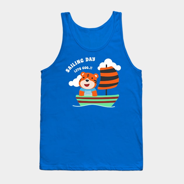 Funny tiger sailor cartoon vector on little boat with cartoon style. Tank Top by KIDS APPAREL